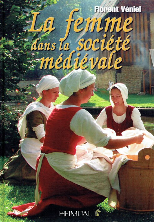 LA FEMME DANS LA SOCIETE MEDIEVALE (FRENCH TEXT)