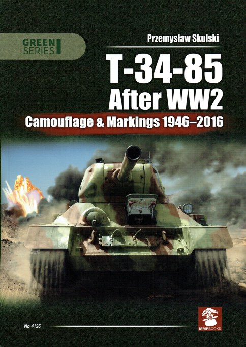 T-34-85 AFTER WW2 CAMOUFLAGE & MARKINGS 1946-2016