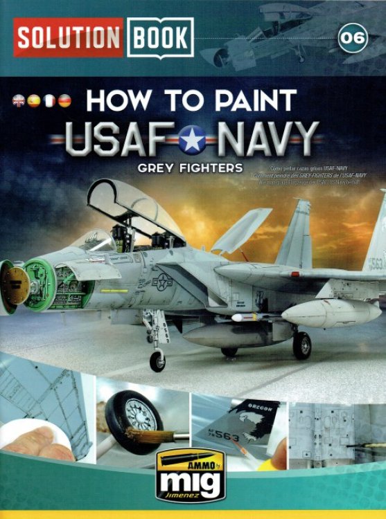 SOLUTION BOOK 06: HOW TO PAINT USAF NAVY GREY FIGHTERS