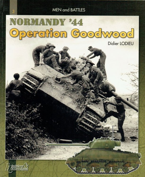 NORMANDY '44 : OPERATION GOODWOOD