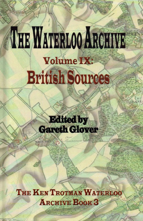 THE WATERLOO ARCHIVE VOLUME IX: BRITISH SOURCES