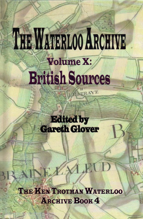 THE WATERLOO ARCHIVE VOLUME X: BRITISH SOURCES