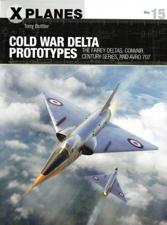 X PLANES NO.15: COLD WAR DELTA PROTOTYPES