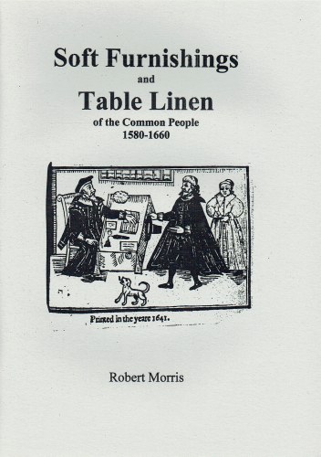 SOFT FURNISHINGS AND TABLE LINEN OF THE COMMON PEOPLE 1580-1660