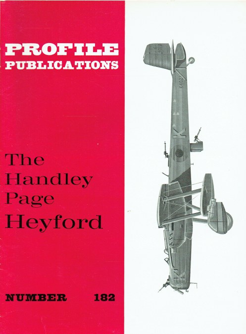 PROFILE PUBLICATIONS NUMBER 182: THE HANDLEY PAGE HEYFORD