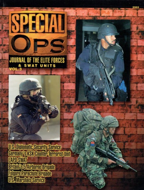 SPECIAL OPS : JOURNAL OF THE ELITE FORCES & SWAT UNITS VOL.3