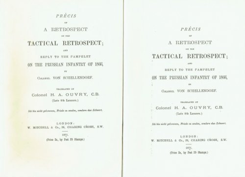 PRECIS OF A RETROSPECT ON THE TACTICAL RETROSPECT; AND REPLY TO THE PAMPHLET ON THE PRUSSIAN INFANTRY OF 1866 (TWO VOLUME SET)