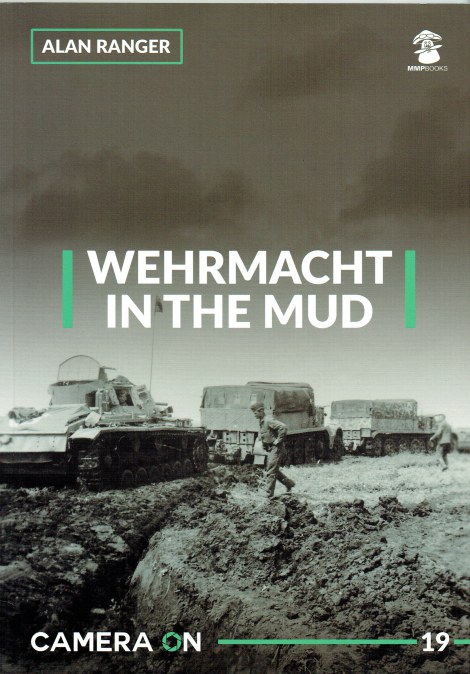 CAMERA ON 19: WEHRMACHT IN THE MUD