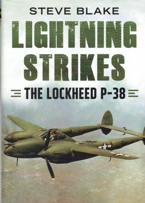 LIGHTNING STRIKES : THE LOCKHEED P-38