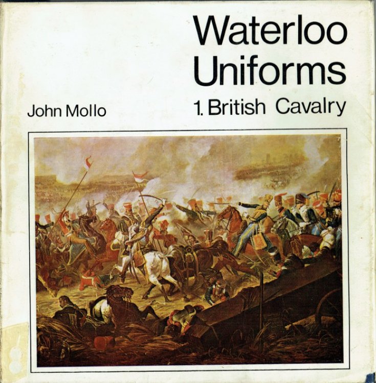 WATERLOO UNIFORMS: 1 BRITISH CAVALRY