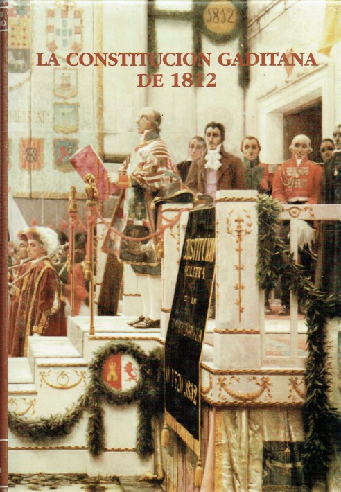 LA CONSTITUCION GADITANA DE 1812 (SPANISH TEXT)