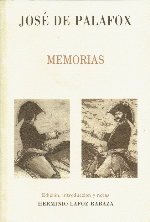 JOSE DE PALAFOX MEMORIAS (SPANISH TEXT)