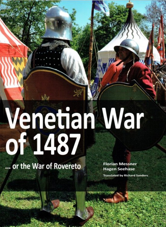 VENETIAN WAR OF 1487 . OR THE WAR OF ROVERETO