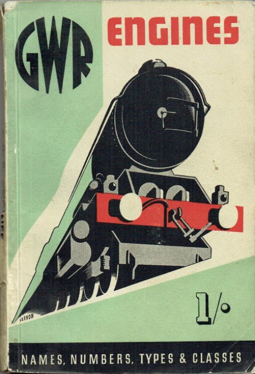 GWR ENGINES : NAMES, NUMBERS, TYPES, CLASSES, ETC OF GREAT WESTERN RAILWAY LOCOMOTIVES