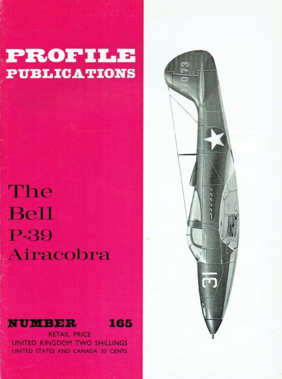 PROFILE PUBLICATIONS NUMBER 165: THE BELL P-39 AIRCOBRA