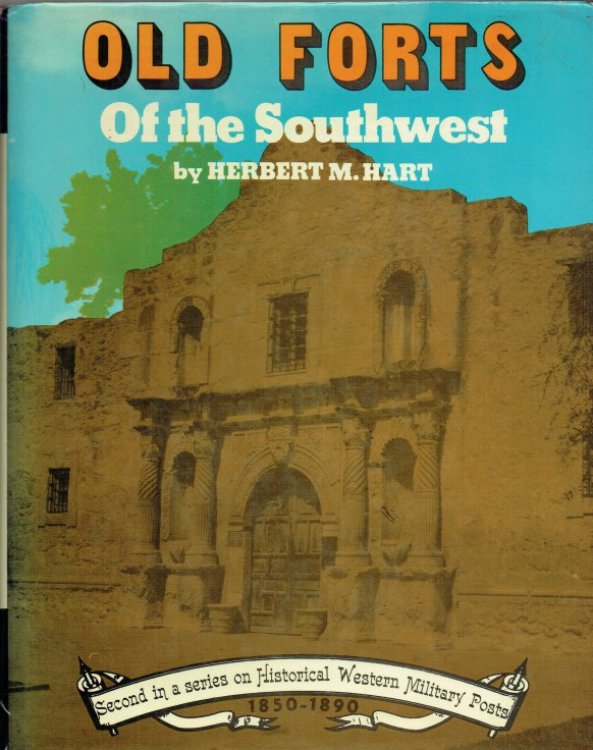 OLD FORTS OF THE SOUTHWEST