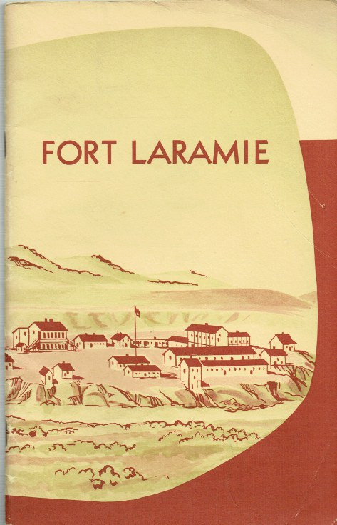 FORT LARAMIE : NATIONAL MONUMENT - WYOMING