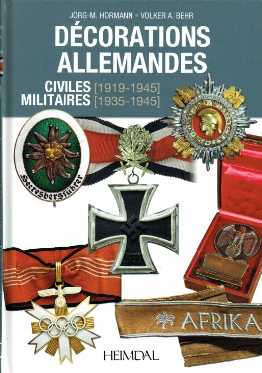 DECORATIONS ALLEMANDES CIVILES (1919-1945) MILITAIRES (1939-1945) (FRENCH TEXT)