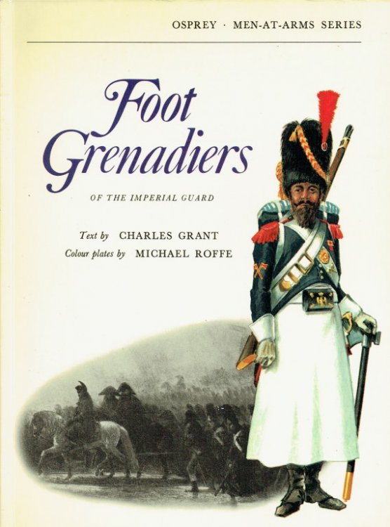FOOT GRENADIERS OF THE IMPERIAL GUARD