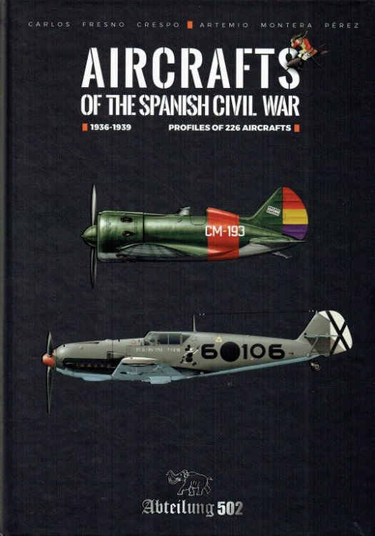 AIRCRAFTS OF THE SPANISH CIVIL WAR 1936-1939