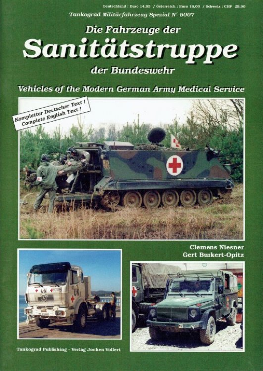 VEHICLES OF THE MODERN GERMAN ARMY MEDICAL SERVICE / DIE FAHRZEUGE DER SANITATSTRUPPE DER BUNDESWEHR