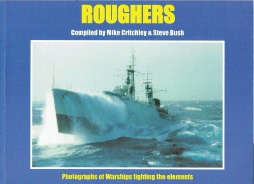 ROUGHERS : WARSHIPS FIGHT THE SEAS