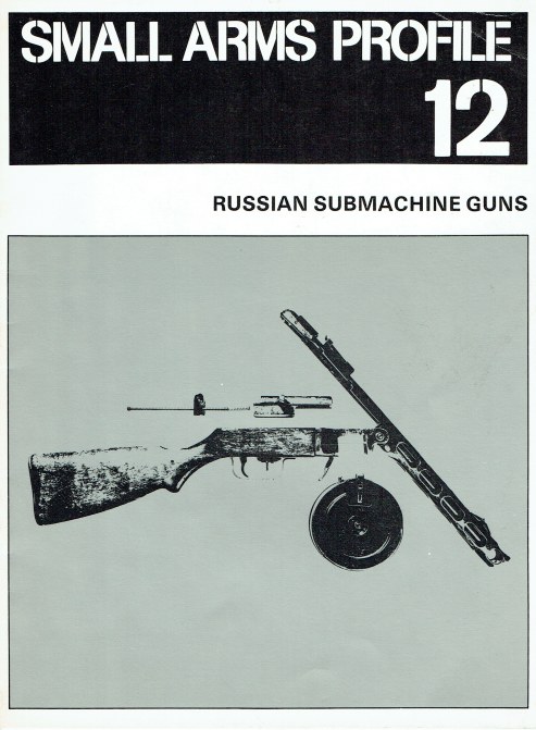 SMALL ARMS PROFILE 12: RUSSIAN SUBMACHINE GUNS