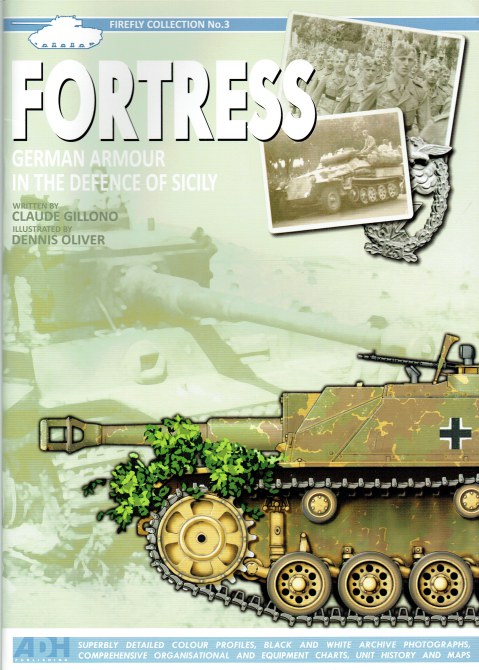 FORTRESS : GERMAN ARMOUR IN THE DEFENCE OF SICILY
