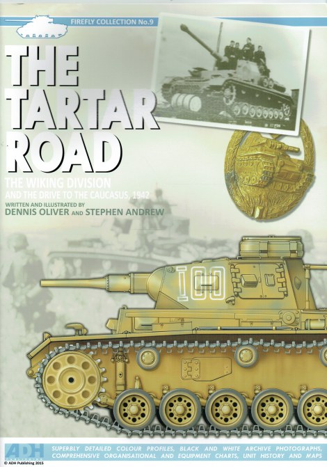 THE TARTAR ROAD: THE WIKING DIVISION AND THE DRIVE TO THE CAUCASUS, 1942