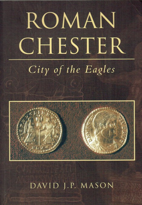 ROMAN CHESTER : CITY OF THE EAGLES