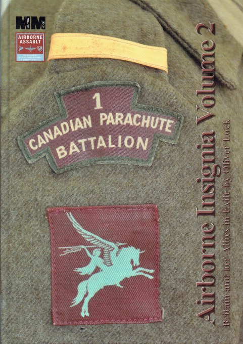 AIRBORNE INSIGNIA VOLUME 2 : BRITAIN AND HER ALLIES IN EXILE