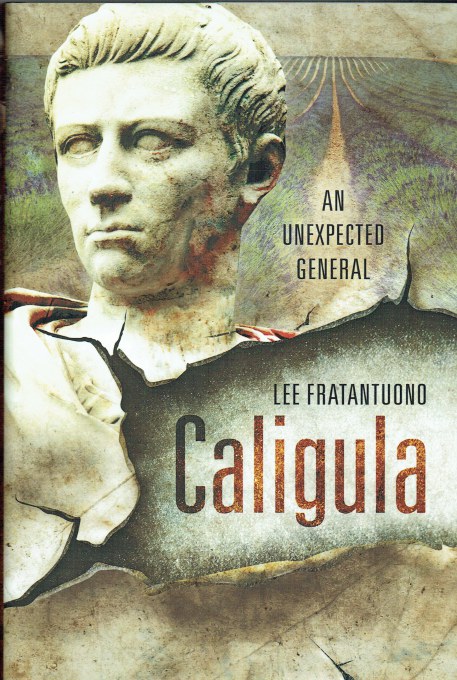 CALIGULA : AN UNEXPECTED GENERAL
