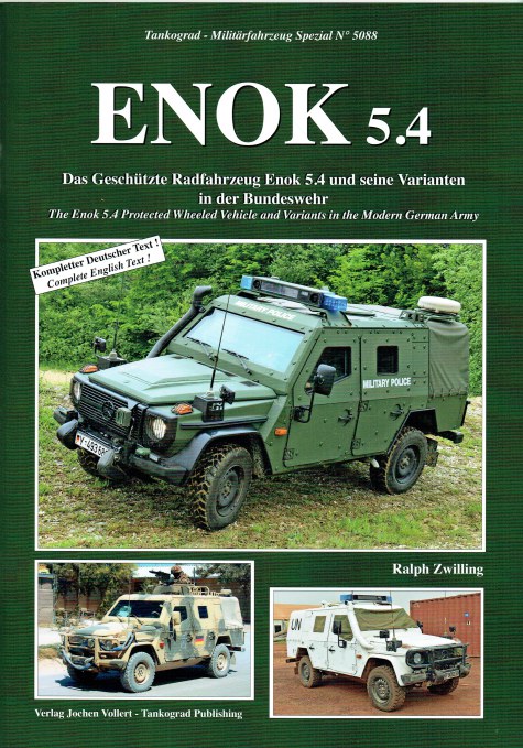 ENOK 5.4 : THE ENOK 5.4 PROTECTED WHEELED VEHICLE AND VARIANTS IN THE MODERN GERMAN ARMY