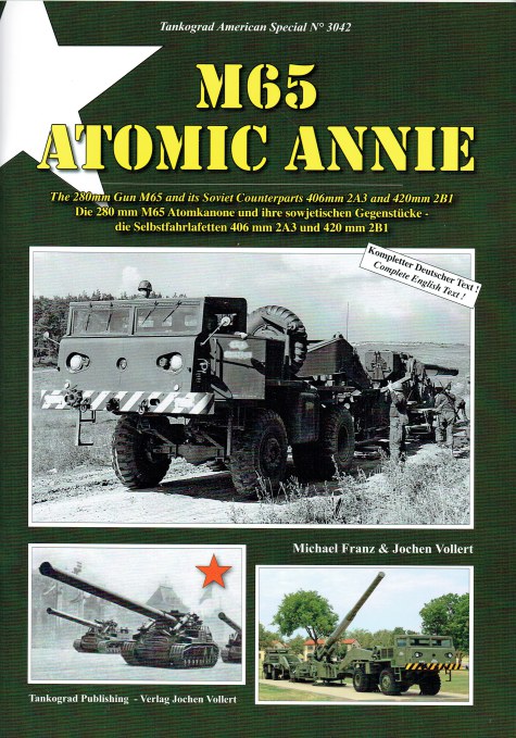M65 ATOMIC ANNIE : THE 280MM GUN M65 AND ITS SOVIET COUNTERPARTS 406MM 2A3 AND 420MM 2B1