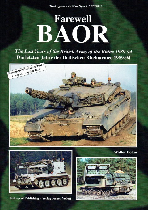 FAREWELL BAOR : THE LAST YEARS OF THE BRITISH ARMY OF THE RHINE 1989-94