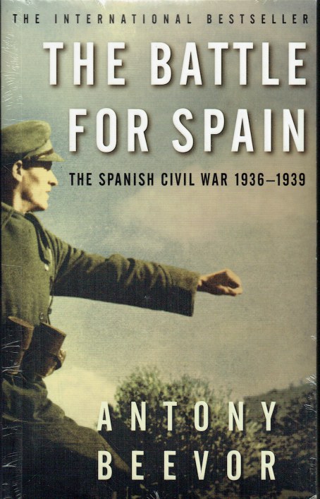 THE BATTLE FOR SPAIN : THE SPANISH CIVIL WAR 1936-1939