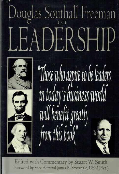 DOUGLAS SOUTHALL FREEMAN ON LEADERSHIP