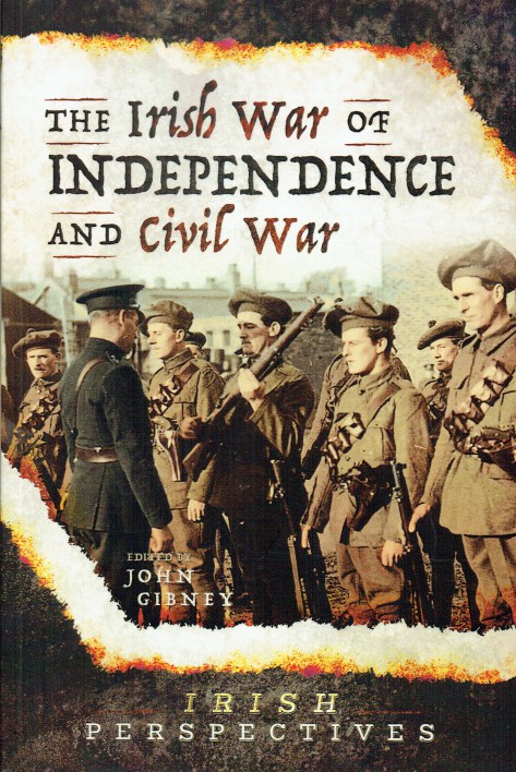 THE IRISH WAR OF INDEPENDENCE AND CIVIL WAR