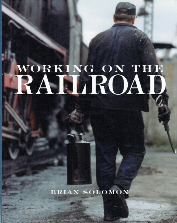 WORKING ON THE RAILROAD