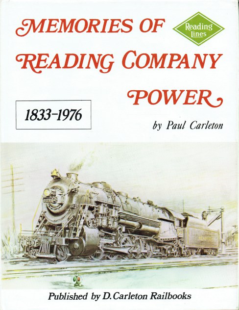 MEMORIES OF READING COMPANY POWER 1833-1976