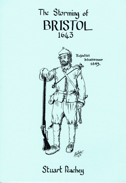 Image for THE STORMING OF BRISTOL, 1643 THE STORMING OF BRISTOL, 1643