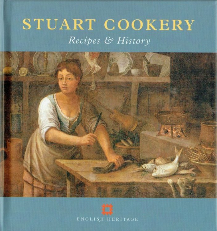 STUART COOKERY : RECIPES & HISTORY