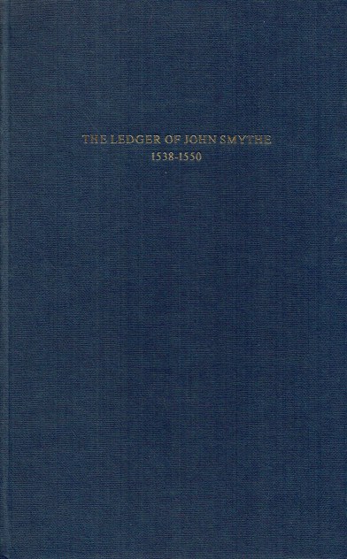 THE LEDGER OF JOHN SMYTHE 1538-1550