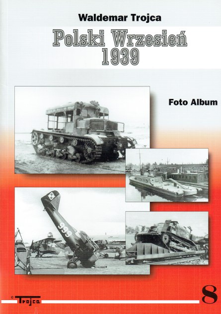 Image for POLSKI WRZESIEN 1939 FOTO ALBUM (VOLUME 1) POLSKI WRZESIEN 1939 FOTO ALBUM (VOLUME 1)