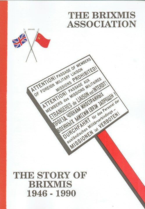THE STORY OF BRIXMIS 1946-1990
