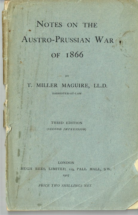 NOTES ON THE AUSTRO-PRUSSIAN WAR OF 1866 (THIRD EDITION : SECOND IMPRESSION)