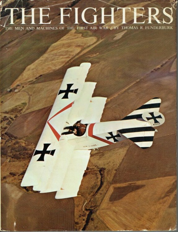 THE FIGHTERS : THE MEN AND MACHINES OF THE FIRST AIR WAR