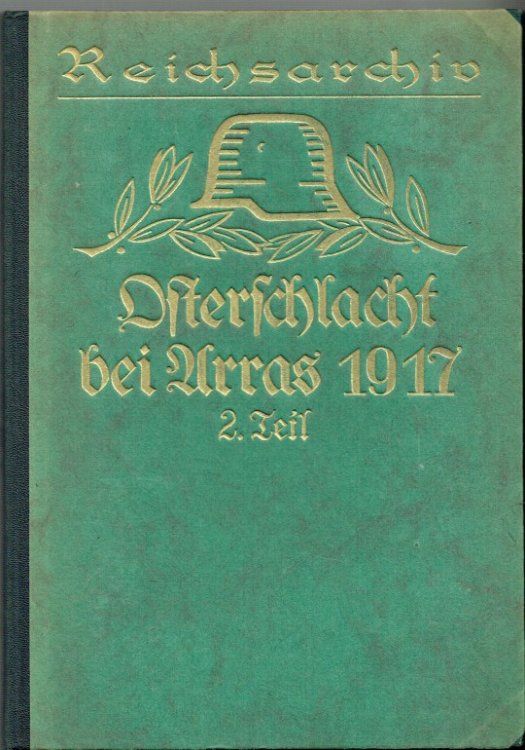 REICHSARCHIV BAND 29 : SCHLACHTEN DES WELTKRIEGES : DIE OSTERSCHLACHT BEI ARRAS 1917 : II TEIL: ZWISCHEN SCARPE UND BULLECOURT (GERMAN TEXT)