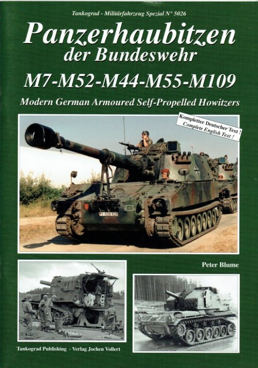 PANZERHAUBITZEN DER BUNDESWEHR M7 M52 M44 M55 M109 : MODERN GERMAN ARMOURED SELF-PROPELLED HOWITZERS (FIRST EDITION)