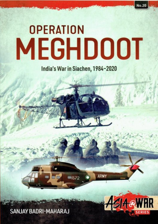 OPERATION MEGHDOOT : INDIA'S WAR IN SIACHEN, 1984-2020